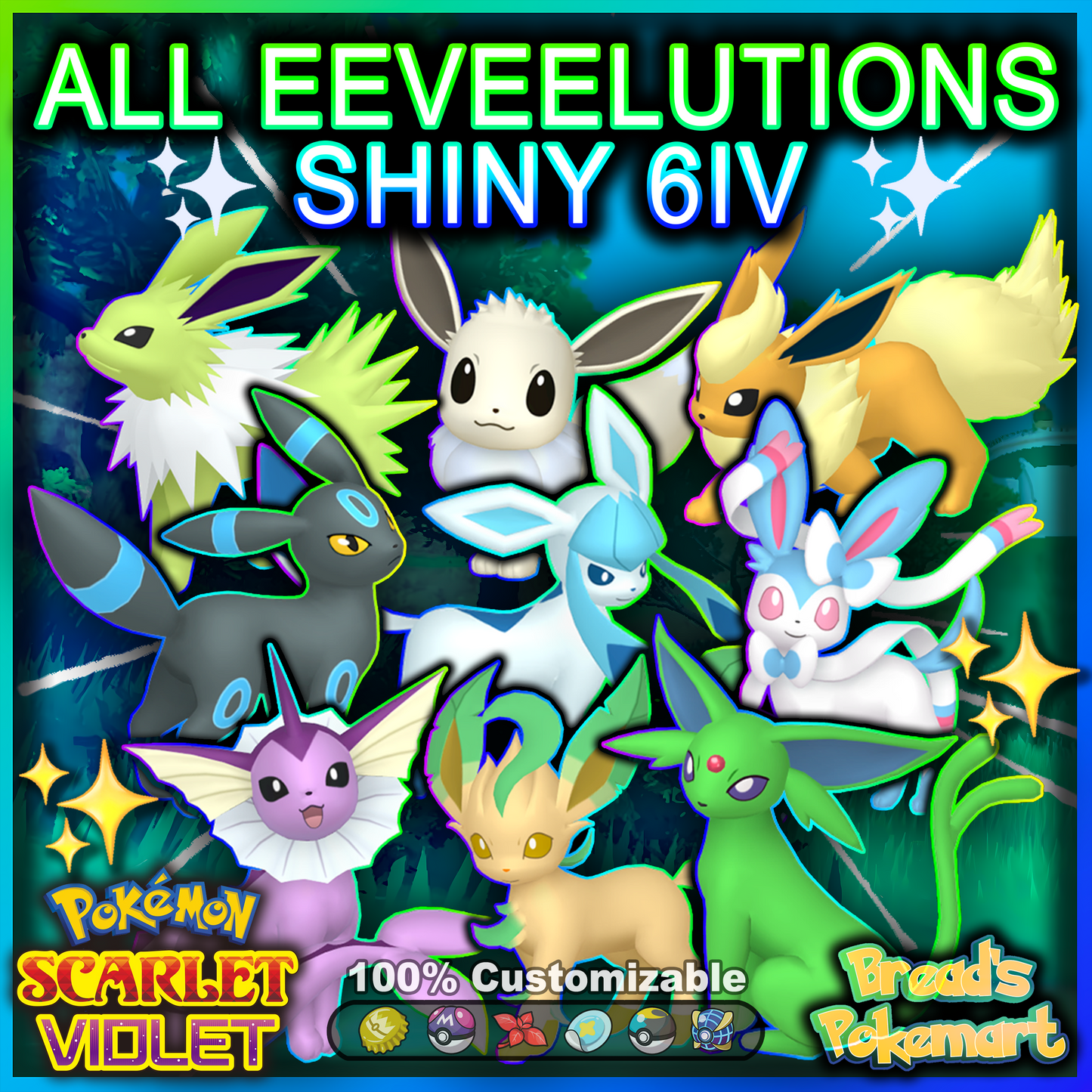 All 9 Eeveelutions - Shiny 6IV - Eevee + Flareon + Jolteon + Vaporeon + Umbreon + Espeon + Leafeon + Glaceon + Sylveon