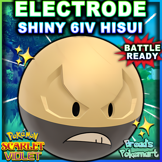 Shiny 6IV Hisuian Electrode - Battle Ready + EVs - lv100