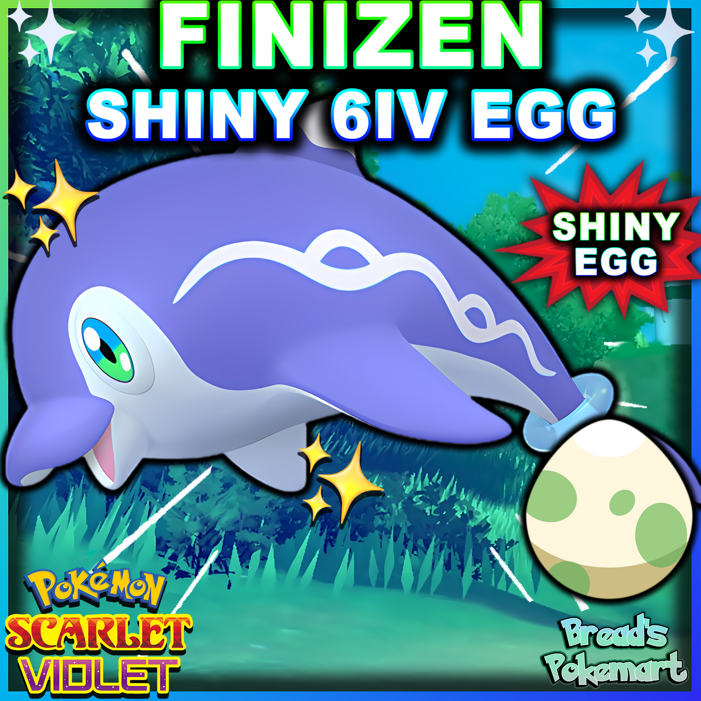 Shiny 6IV Finizen Egg - Hatch your own shiny!