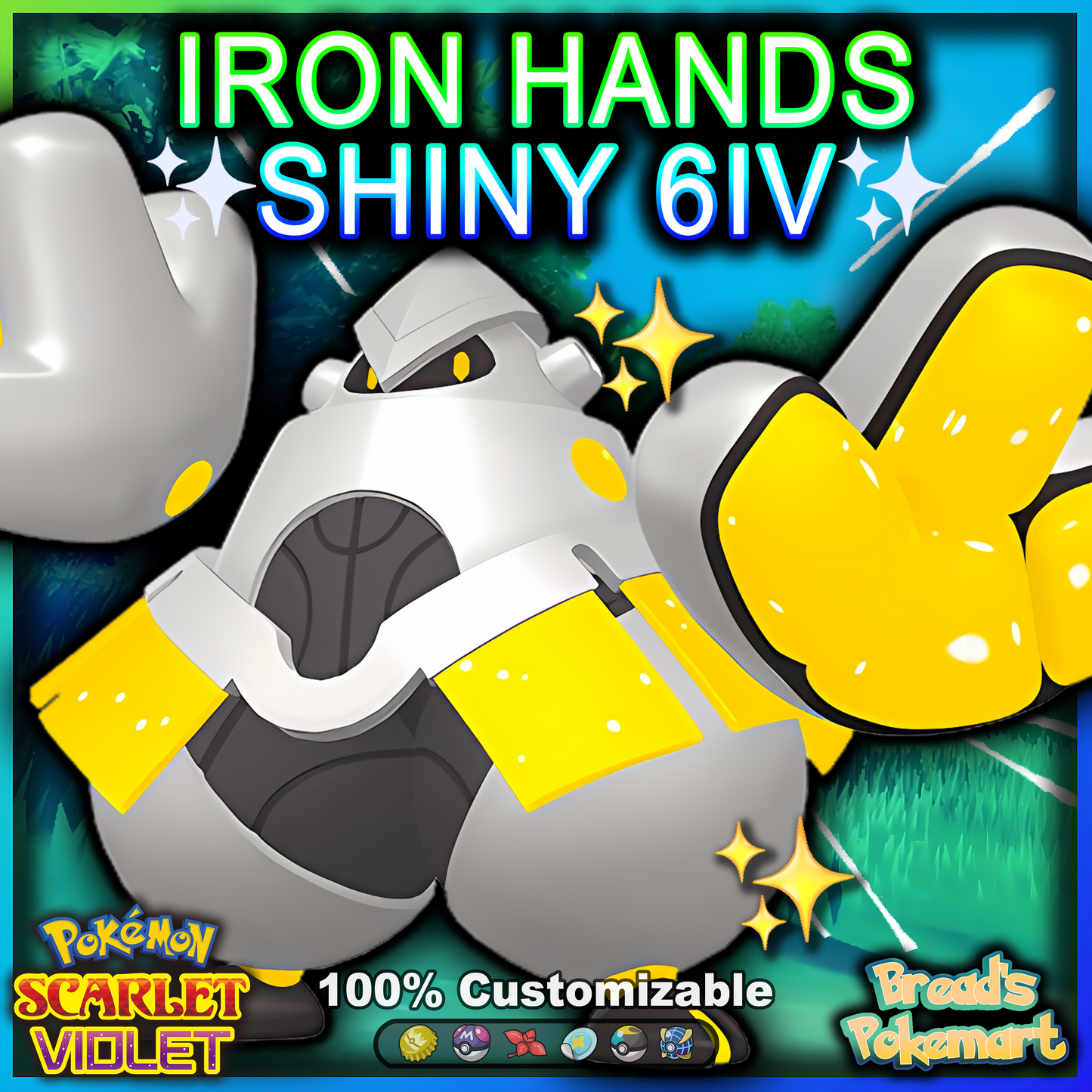 Shiny 6IV Iron Hands - lv100 Raid OR Competitive Battle Ready + EVs