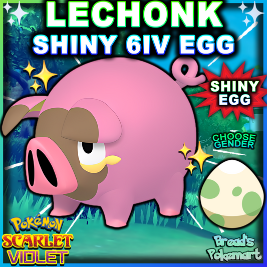 Shiny 6IV Lechonk Egg - Hatch your own shiny!