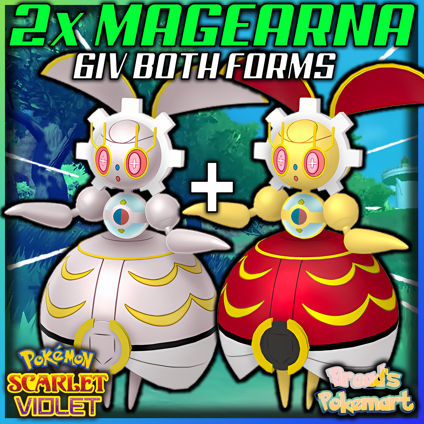 2x 6IV Magearna - lv100 Mythicals, Both Forms - Battle Ready + EVs