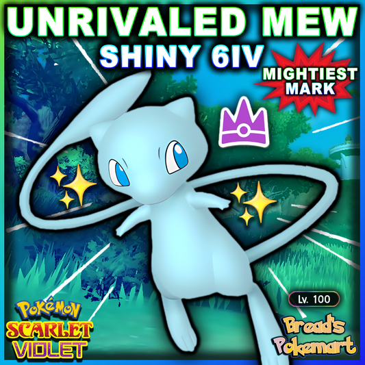 Shiny 6IV Mew Unrivaled - Mightiest Mark - Raid Battled - Battle Ready + EVs