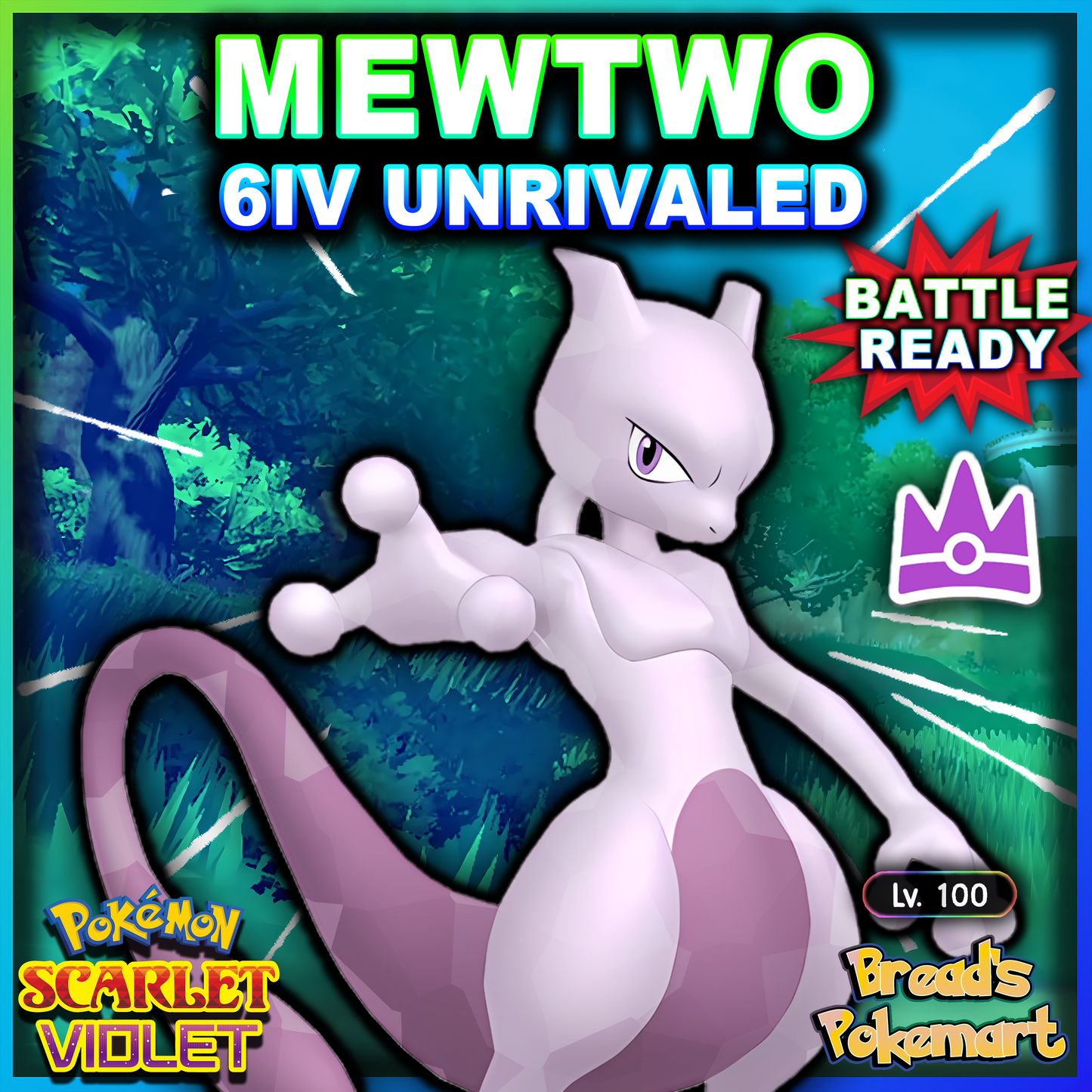 6IV Mewtwo Unrivaled - Mightiest Mark - Raid Caught - Battle Ready + EVs