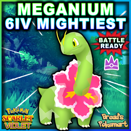 6IV Meganium Unrivaled - Mightiest Mark - Raid Caught - Battle Ready + EVs