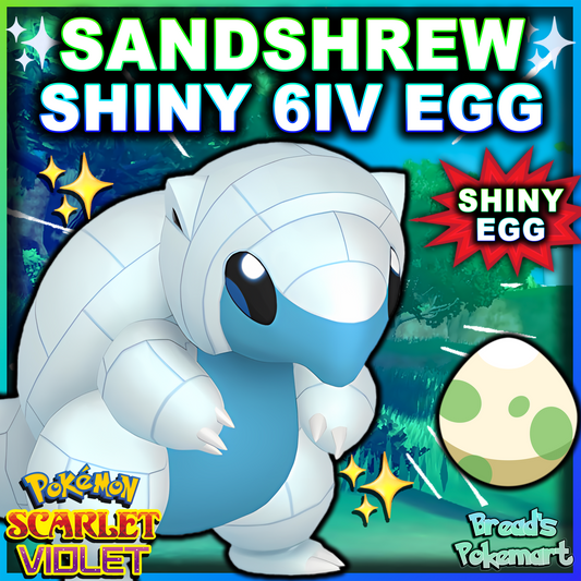 Shiny 6IV Alolan Sandshrew Egg - Hatch your own shiny!