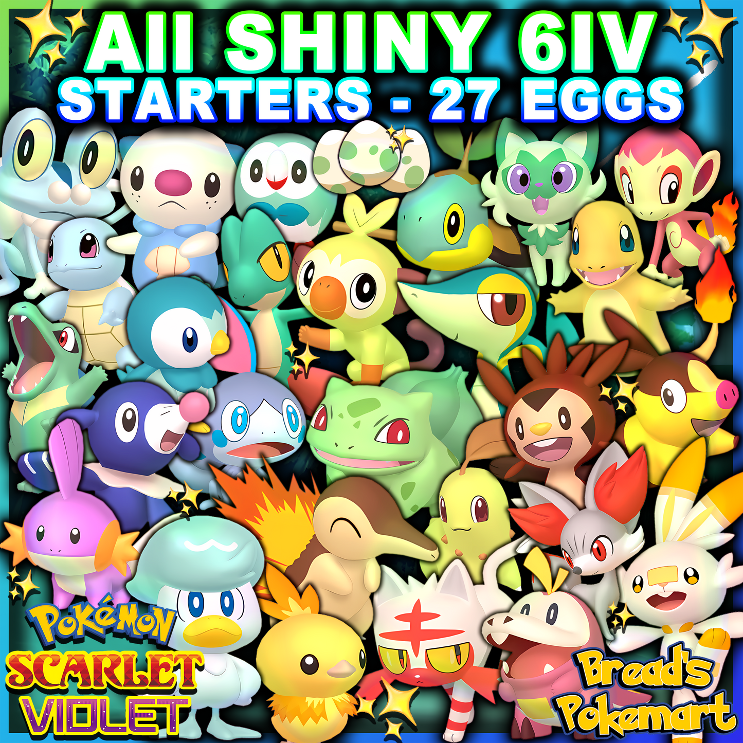 Shiny 6IV Starters - All 27 BUNDLE PACK - Hatch your own shiny lv1 eggs!