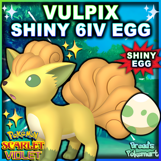 Shiny 6IV Kanto Vulpix Egg - Hatch your own shiny!