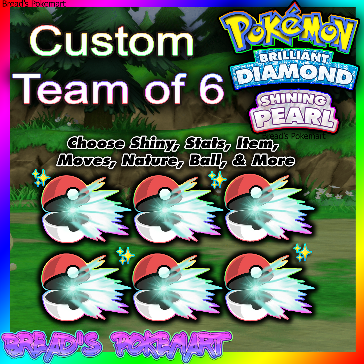 Fully Customizable Shiny or Non-Shiny 6IV Team of 6 - Brilliant Diamond & Shining Pearl