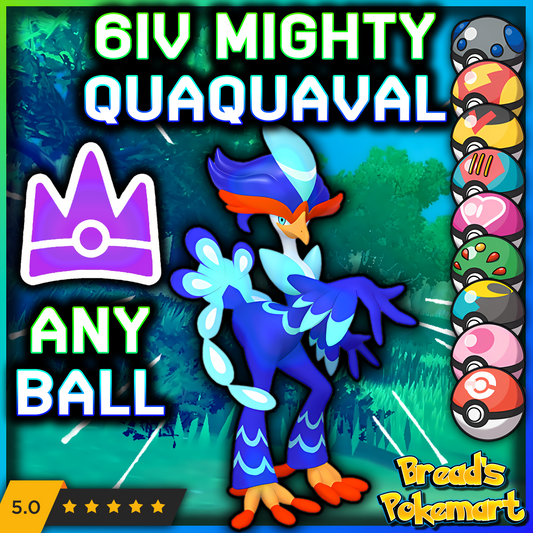 6IV Quaquaval Unrivaled - Mightiest Mark - Raid Caught - ANY BALL