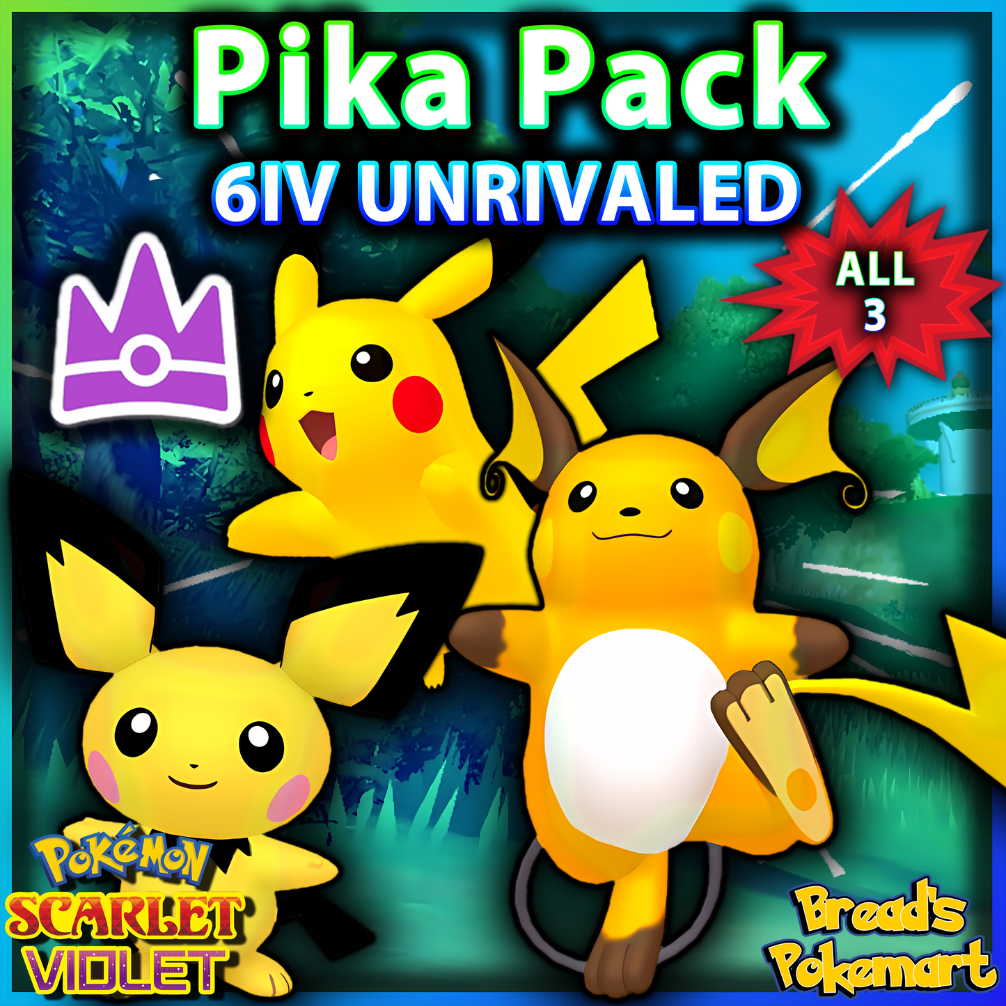 6IV Pika Pack Unrivaled - Pichu + Pikachu + Raichu - Mightiest Mark - Raid Caught - Battle Ready + EVs