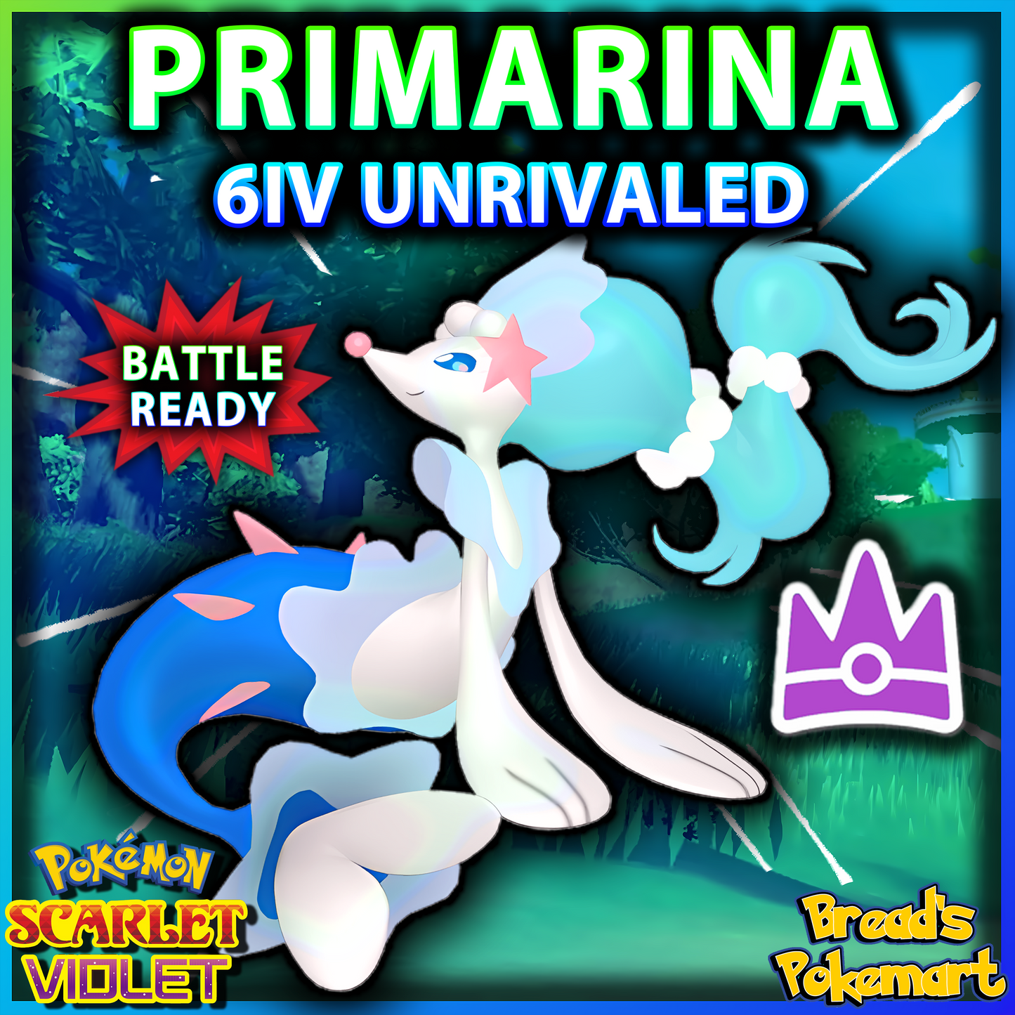 6IV Primarina Unrivaled - Mightiest Mark - Raid Caught - Battle Ready + EVs