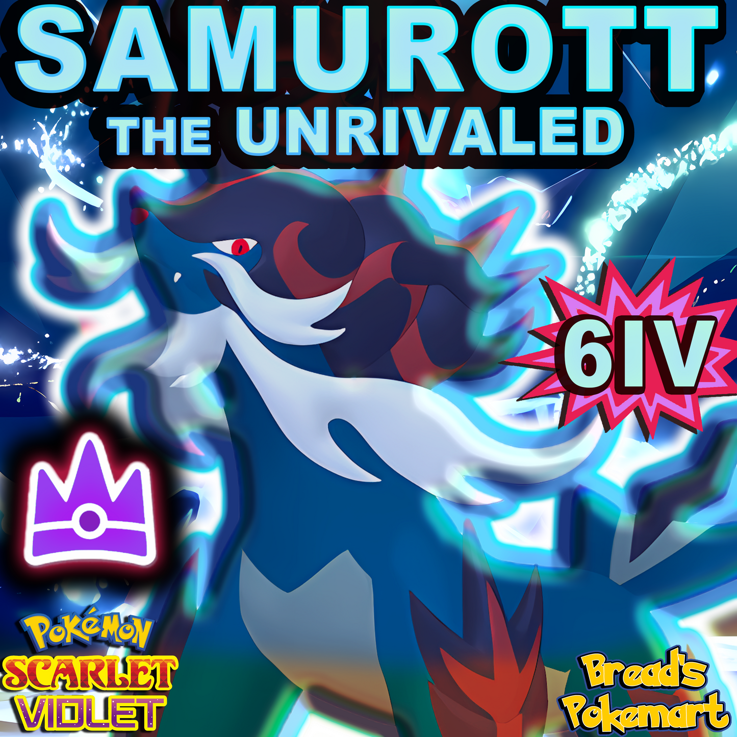 6IV Hisuian Samurott Unrivaled - Mightiest Mark - Raid Caught - Battle Ready + EVs