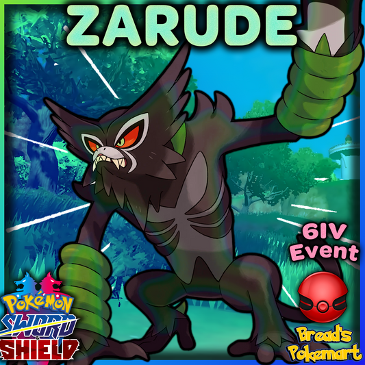 6IV Zarude - Competitive Battle Ready - lv100 Event Mythical